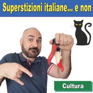 Superstizioni italiane... e non