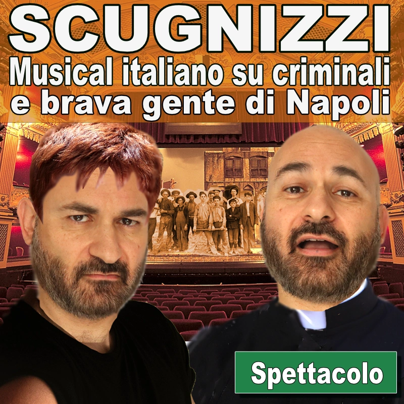 Scugnizzi: musical italiano su criminali e brava gente di Napoli