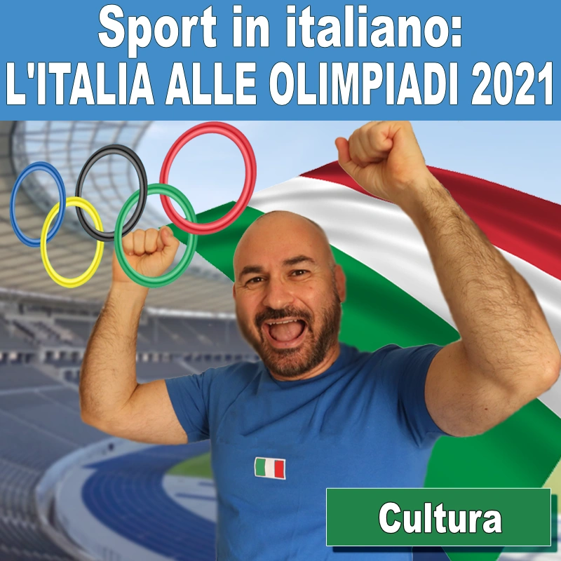 Sport in italiano: l'Italia alle Olimpiadi 2021