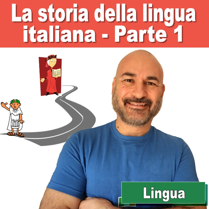 La storia della lingua italiana - Parte 1